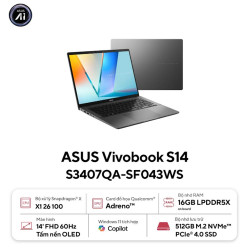 Laptop Asus Vivobook S14 S3407QA-SF043WS (Snapdragon X  X1 26 100/ 16GB/ 512GB SSD/ 14 inch WUXGA/ 60HZ/ Win 11/ Office/ Gray/ Vỏ nhôm)