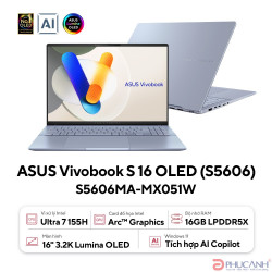 Laptop Asus Vivobook S16 S5606CA-RI171WS (Ultra 7 255H/ 16GB/ 512GB/ 16.0inch 3K/ 120Hz/ Win 11/ Office/ Blue/ Vỏ nhôm)
